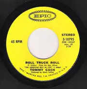 Tommy Cash - Roll Truck Roll / This Song Belongs To You