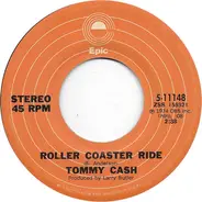 Tommy Cash - Roller Coaster Ride / Singing My Song