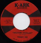 Tommy Dee - Welfare Cadillac