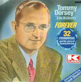 Tommy Dorsey & His Orchestra - Forever