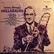 Tommy Dorsey And His Orchestra - Hullabaloo
