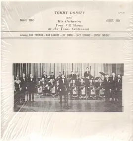 Tommy Dorsey & His Orchestra - Ford V-8 Shows, August 1936, At The Texas Centenial Dallas Texas