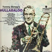 Tommy Dorsey - Tommy Dorsey's Hullabaloo