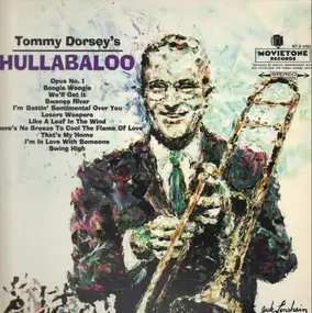 Tommy Dorsey & His Orchestra - Tommy Dorsey's Hullabaloo