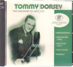 Tommy Dorsey & His Orchestra - The Discovery Of Jazz