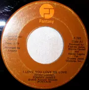 Tommy James - I Love You Love Me Love / Devil Gate Drive