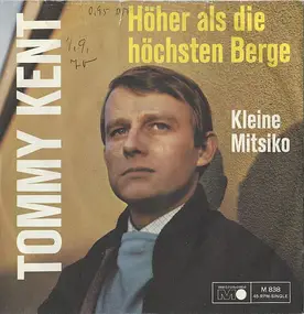 Tommy Kent - Höher Als Die Höchsten Berge