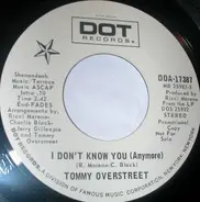 Tommy Overstreet - I Don't Know You (Anymore)