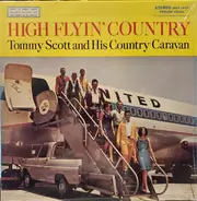 Tommy Scott And His Country Caravan - High Flyin' Country