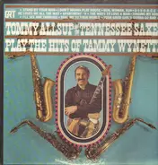 Tommy Allsup And The Tennessee Saxes - Play The Hits Of Tammy Wynette