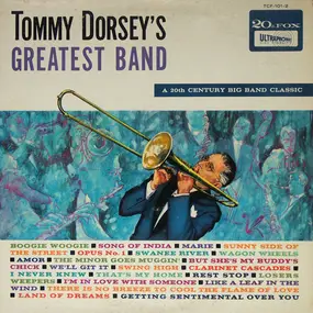 Tommy Dorsey & His Orchestra - Tommy Dorsey's Greatest Band
