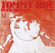 Tommy Roe - Stir It Up And Serve It