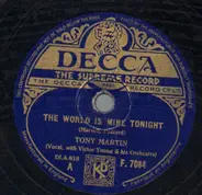 Tony Martin - The World Is Mine Tonight / Begin The Beguine