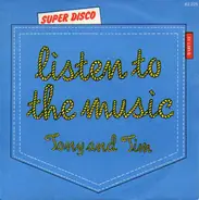 Tony Amaraggi And Tim Turcksin - Listen To The Music