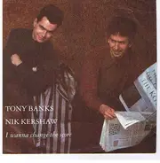 Tony Banks / Nik Kershaw - I Wanna Change The Score