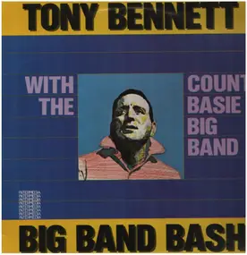 Tony Bennett - Big Band Bash -  With the Count Basie Big Band