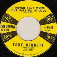 Tony Bennett - I Never Felt More Like Falling In Love