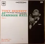 Tony Bennett With Ralph Sharon And His Orchestra - Tony Bennett At Carnegie Hall Part I