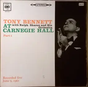 Tony Bennett - Tony Bennett At Carnegie Hall Part I