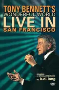 Tony Bennett - Tony Bennett's Wonderful World - Live In San Francisco