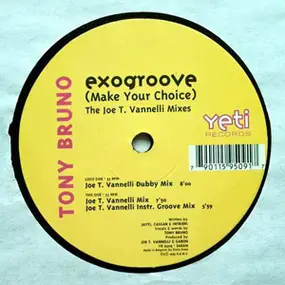 Tony Bruno - Exogroove (Make Your Choice)