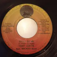 Tony Curtis feat. Wickerman / Wayne Marshall - Shoulda Me / Talk Is Cheap