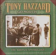 Tony Hazzard - Go North - The Bronze Anthology