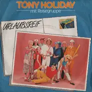 Tony Holiday - Urlaubsreif