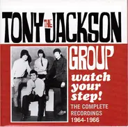 Tony Jackson Group - Watch Your Step !