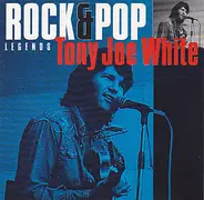 Tony Joe White - Rock & Pop Legends Series