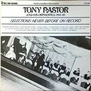Tony Pastor And His Orchestra - 1945-1949