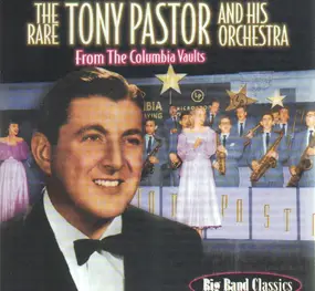 Tony Pastor - From The Columbia Vaults