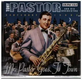 Tony Pastor - Mr. Pastor goes to Town