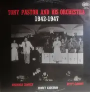 Tony Pastor And His Orchestra - 1942 1947