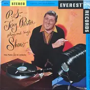 Tony Pastor And His Orchestra - P.S. - Tony Pastor Plays And Sings Shaw