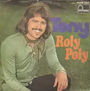 Tony - Roly Poly