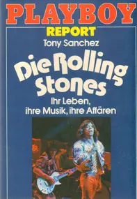 The Rolling Stones - Die Rolling Stones. Ihr Leben, ihre Musik, ihre Affären.