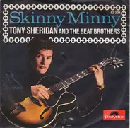 Tony Sheridan And The Beat Brothers (Beatles) - Skinny Minny