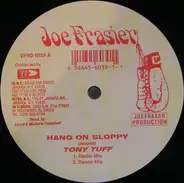 Tony Tuff / Richie Spice - Hang On Sloppy / That Is Life