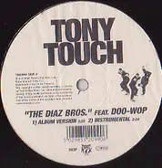 Tony Touch - The Diaz Bros. / The Piece Maker