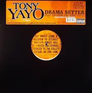 Tony Yayo - Drama Setter