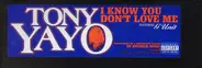 Tony Yayo - I Know You Don't Love Me