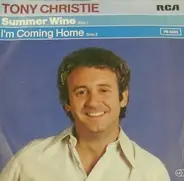 Tony Christie - Summer Wine / I'm Coming Home