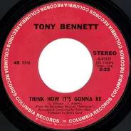 Tony Bennett - Think How It's Gonna Be / Everybody's Talkin'