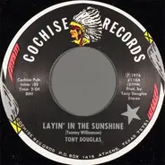 Tony Douglas - Layin' In The Sunshine
