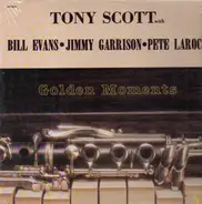 Tony Scott with Bill Evans • Jimmy Garrison • Pete La Roca - Golden Moments