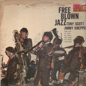 Tony Scott - Free Blown Jazz