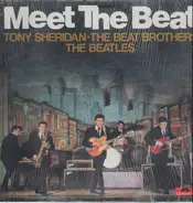 The Beatles , Tony Sheridan And The Beat Brothers - Meet The Beat