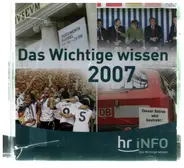 Tondokumente - hr-Info - das Wichtige wissen 2007