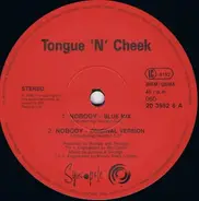 Tongue N Cheek - Nobody